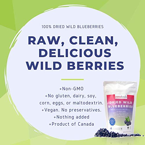powbab Dried Wild Blueberries. 100% Whole Dried Blueberries No Sugar Added. No Sunflower Oil, No Apple Juice Concentrate. Canada Grown. No Sulfites. Unsweetened Blueberries, Keto. Gluten Free, Vegan.
