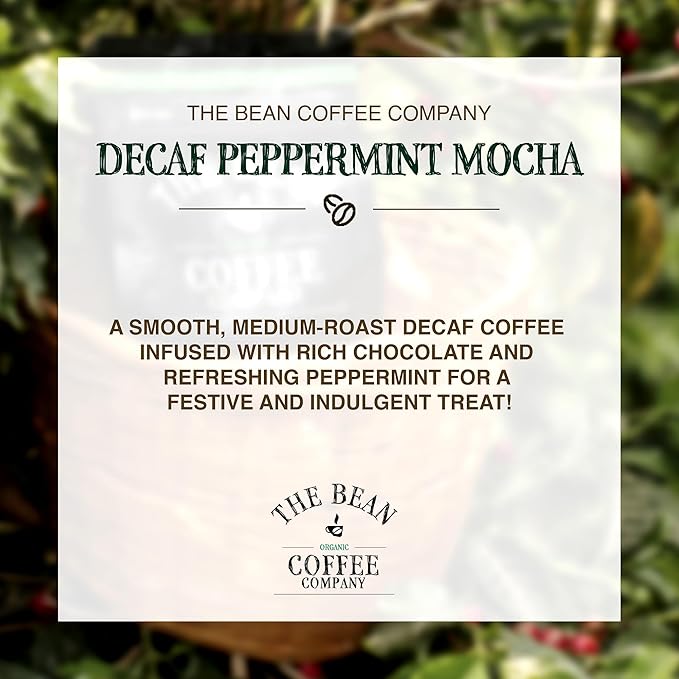 The Bean Organic Coffee Company Water Processed DECAF Peppermint Mocha, Medium Roast, Whole Bean Coffee, 16-Ounce Bag