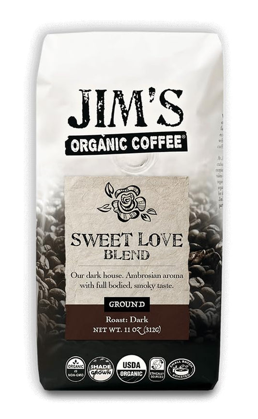 Jim?™s Organic Coffee ??Sweet Love Blend ??Ground - Dark Roast, Bold 11 oz Bag - Certified Organic, Regeneratively Grown, Ethically Traded, Shade Grown Coffee
