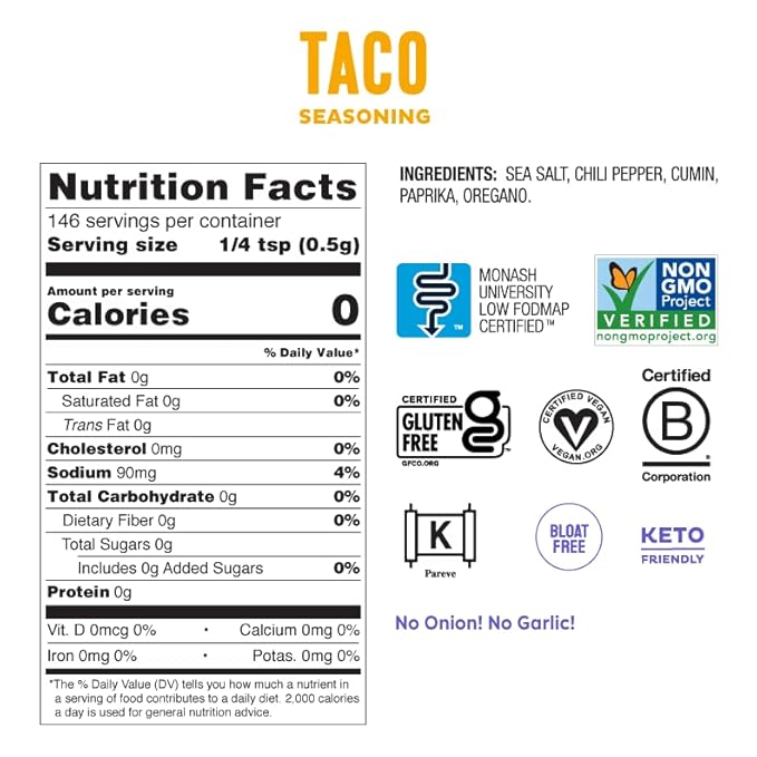 Fody Foods Taco Seasoning, 2.6 Oz, Garlic and Onion Free, Low FODMAP Certified, Gut & IBS Friendly, Vegan, Non-GMO, Gluten Free, Keto Friendly