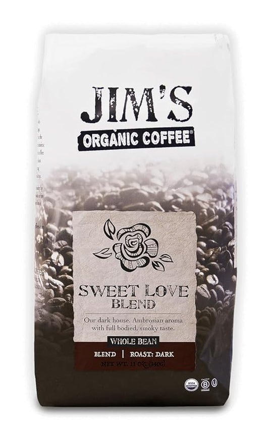 Jim?™s Organic Coffee ??Sweet Love Blend ??Whole Bean, Dark Roast, Bold 11 oz Bag