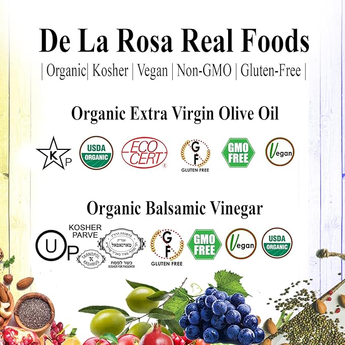 De La Rosa Organic Balsamic Vinegar & Organic Extra Virgin Olive Oil, 100% Pure, Vegan, Kosher, Non-GMO & Gluten Free, Great for Salad Dressings, Marinades & More 16.9 Oz (Pack of 2)