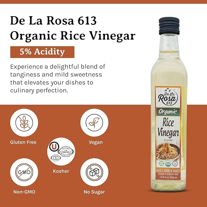 De La Rosa Organic Rice Vinegar 5% Acidity, Kosher, Great for Cooking, Sushi, Salad and more | 16.9 Oz (Pack of 1)