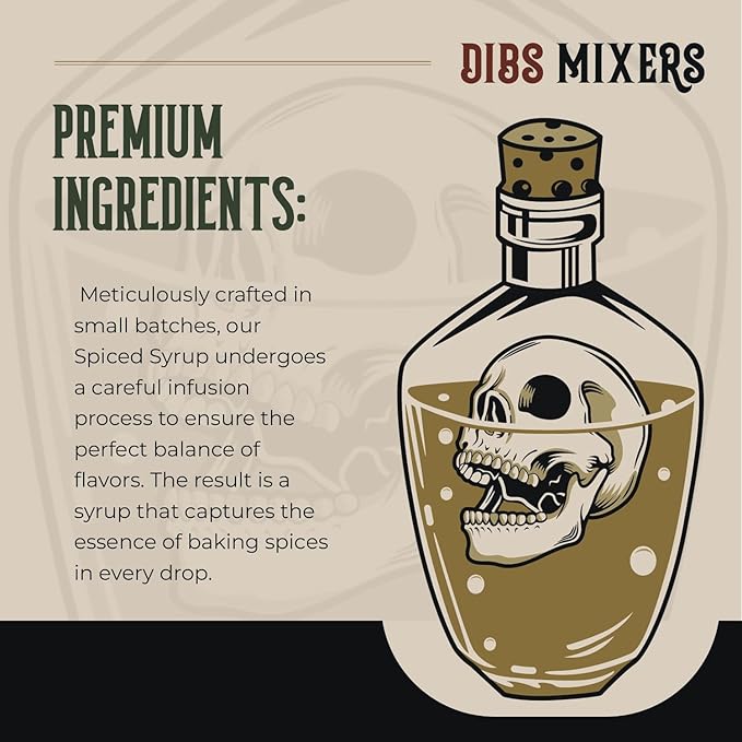 Dibs Mixers Spiced Syrup - Fall Spice Blend for Cocktails, Coffee, Pancakes & Desserts - With Cinnamon, Clove, Nutmeg & More - 16oz