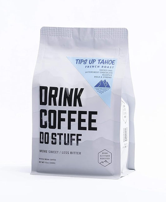 DRINK COFFEE DO STUFF, Tips Up Tahoe, Blend, Whole Bean, French Roast, Sweet, Chocolate, Caffeine, Organic, Lake Tahoe Coffee