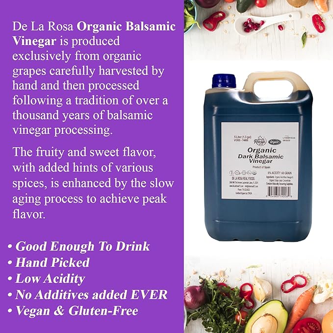 De La Rosa Organic Dark Balsamic Vinegar, Fruity & Juicy, Vegan, Kosher, Non-GMO & Gluten Free, Great for Salad Dressings, Marinades & More 5 Liter (Pack of 1)