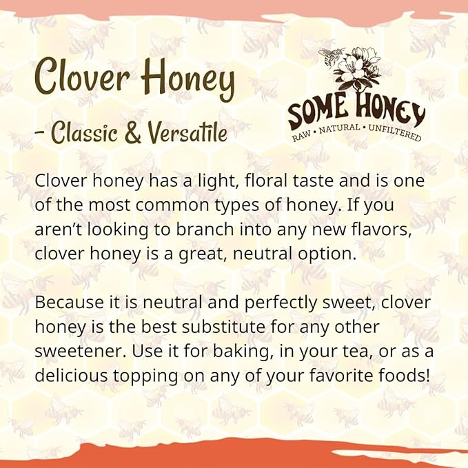 Some Honey Raw & Unfiltered Clover Honey – 100% Pure U.S.Honey – USDA Grade A – All-Natural – 32 oz