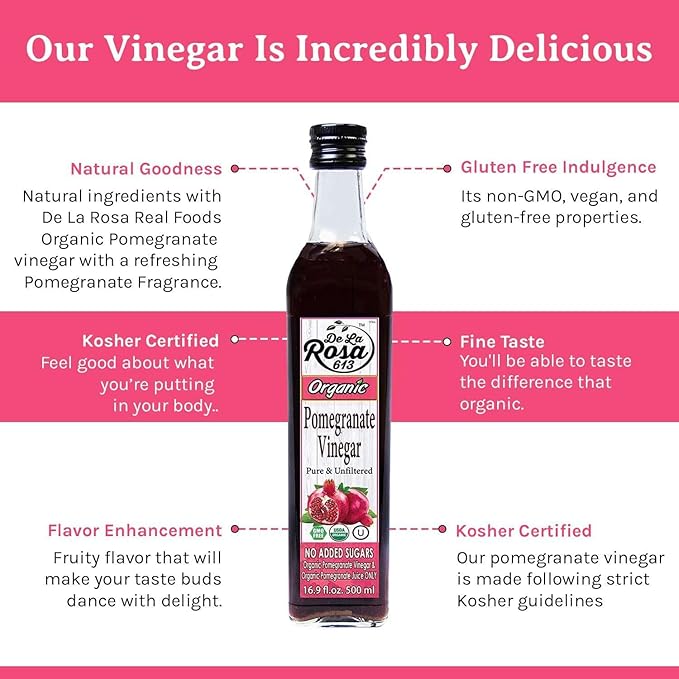 De La Rosa Organic Pomegranate Vinegar, Pure & Unfiltered, Vegan, Gluten Free & Kosher, Great for Salad Dressing, Marinades, 100% Pure Pomegranate Vinegar 16.9 Oz (pack of 2)