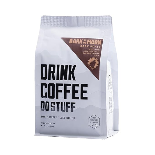 DRINK COFFEE DO STUFF, Bark at the Moon, Blend, Whole Bean, Dark Roast, Sweet, Chocolate, Caffeine, Organic, Lake Tahoe Coffee