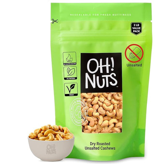 Oh! Nuts Cashews Roasted Unsalted - 2 lb - Dry Roasted Unsalted Cashews - Packed in New York Zip-Seal Bag for Exceptional Freshness