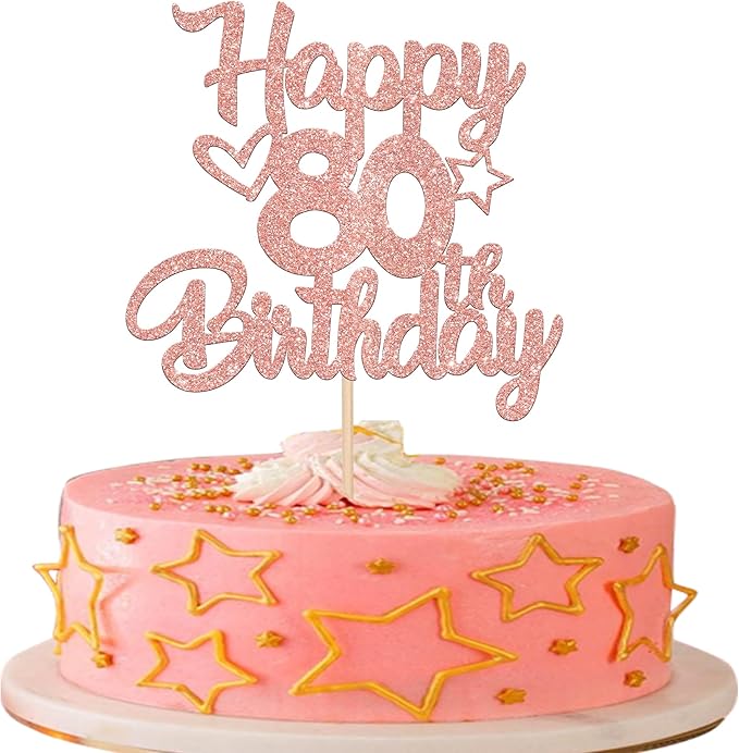 1 Pack Happy 80th Birthday Cake Topper Glitter Heart Star 80 Fabulous Cake Pick Birthday Sign Cake Decorations for 80th Birthday Theme Party Supplies Rose Gold