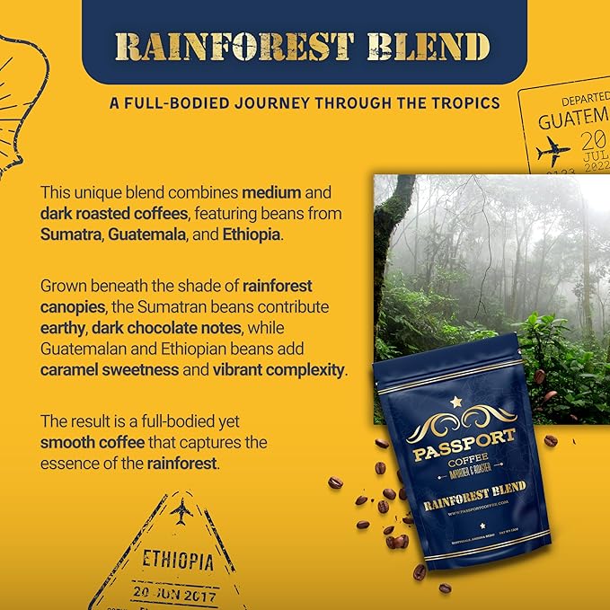 Passport Coffee Rainforest Blend ??Medium & Dark roast blend from Sumatra, Guatemala & Ethiopia. Flavor notes of dark chocolate, and caramel. Premium whole bean coffee,12oz Bag