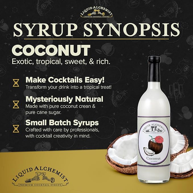 Liquid Alchemist Coconut Syrup for Drinks - Real Ingredients Make our Cream of Coconut Syrup a Perfect Pina Colada Drink Mix - Non-GMO & Vegan (25.4 oz)