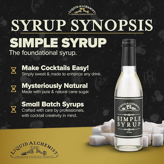 Liquid Alchemist Simple Syrup for Cocktails - Real Ingredients Make our Simple Sugar Syrup the Perfect Old Fashioned Mix - Non-GMO, Gluten Free & Vegan (25.4 oz)