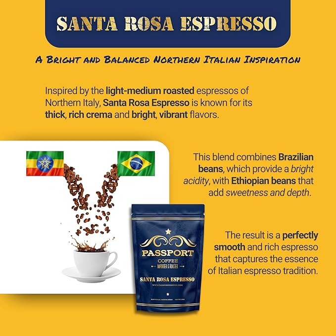 Passport Coffee Santa Rosa Espresso ??Light roast espresso blend from Ethiopia & Brazil. Flavor notes of delicate floral & sweet cocoa-caramel. Premium whole bean coffee, 12oz Bag