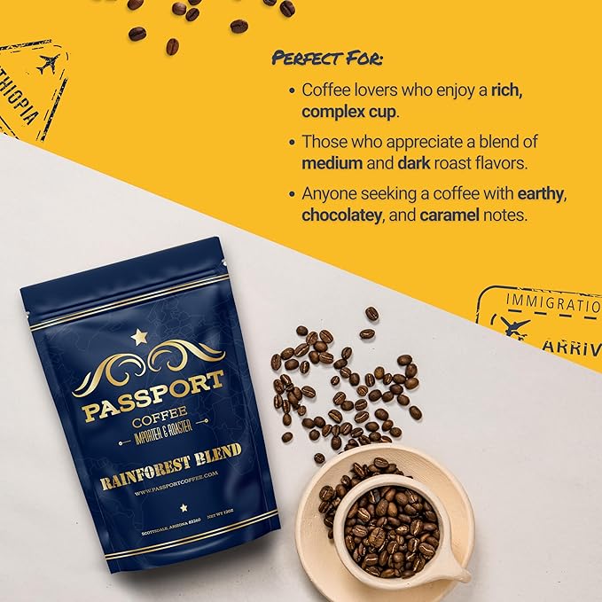 Passport Coffee Rainforest Blend ??Medium & Dark roast blend from Sumatra, Guatemala & Ethiopia. Flavor notes of dark chocolate, and caramel. Premium whole bean coffee,12oz Bag
