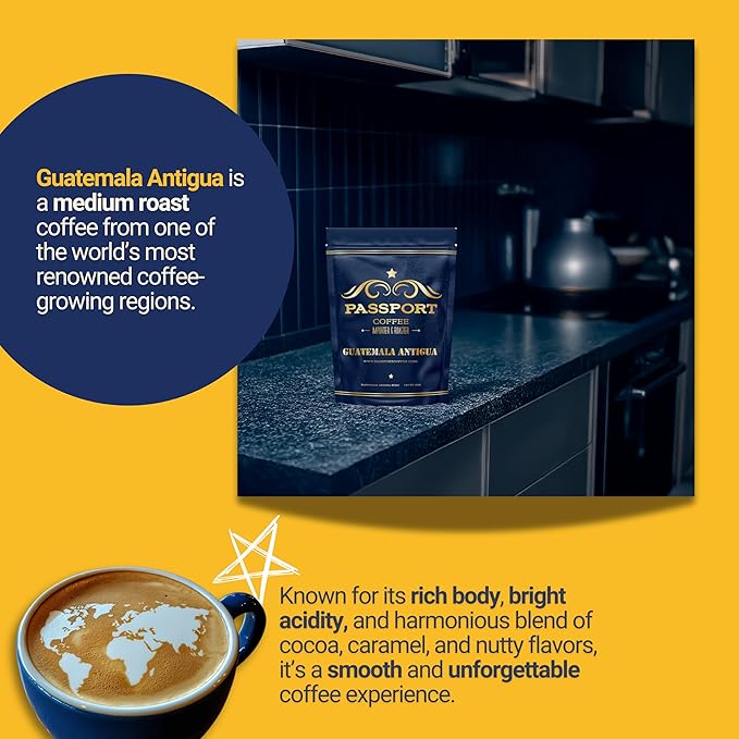 Passport Coffee Guatemala Antigua ??Medium roast Arabica from the Antigua Region. Flavor notes of cocoa, caramel, citrus. Premium whole bean coffee, 12oz Bag