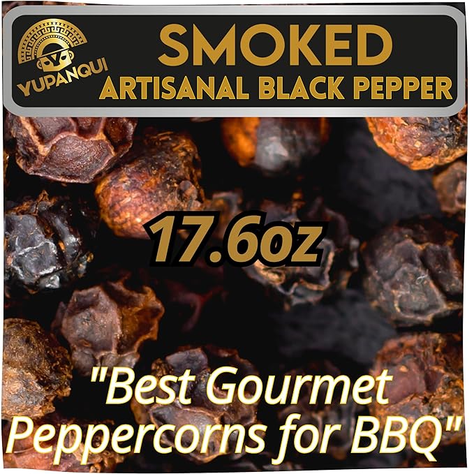 YUPANQUI Smoked Peppercorns Whole [17.6oz] Best Smoked Black Pepper Organic for BBQ Grilling - Black Peppercorn Smoke Pepper corn for Grinder Refill - Gourmet Peppercorns for Grinder Refill