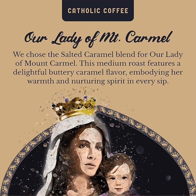 Catholic Coffee Our Lady of Mount Carmel | Medium Roast Ground Coffee ??Buttery Salted Caramel Notes | 12oz Bag ??Catholic Gift Honoring the Brown Scapular Devotion