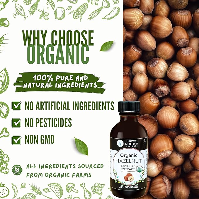 Organic Hazelnut Flavoring Extract for Baking, Ice Cream, Drinks, and Candy - 2 oz - Water-Soluble - By Harvest Moon Delights - Pure Hazelnut Extract, Flavoring, Flavor