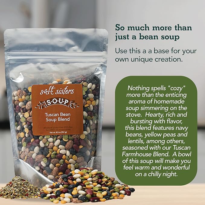 s.a.l.t. sisters Tuscan Bean Soup | All-Natural, Gluten Free, MSG Free, Non-GMO | Unique Dried Bean Blend with our Tuscan Farmhouse Seasoning | Heart, Rich, and Bursting with flavor | 8.5oz